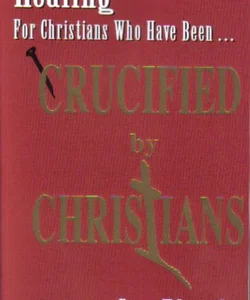 Crucified by Christians