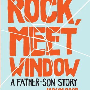 Rock, Meet Window