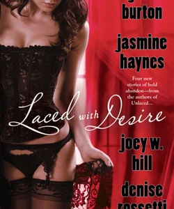 Laced with Desire