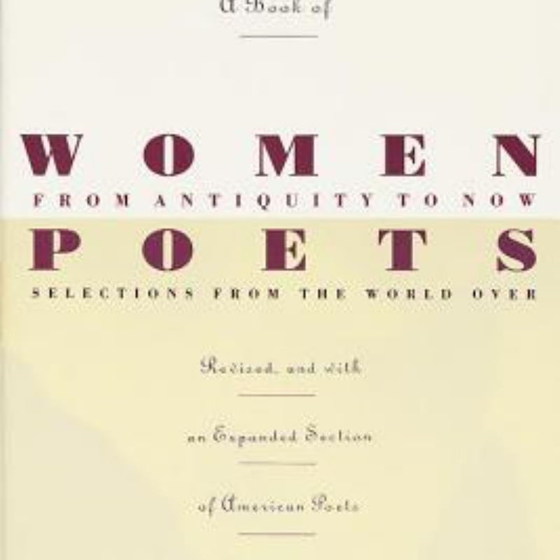 A Book of Women Poets from Antiquity to Now