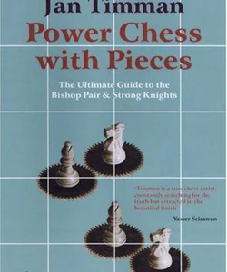 Power Chess with Pieces