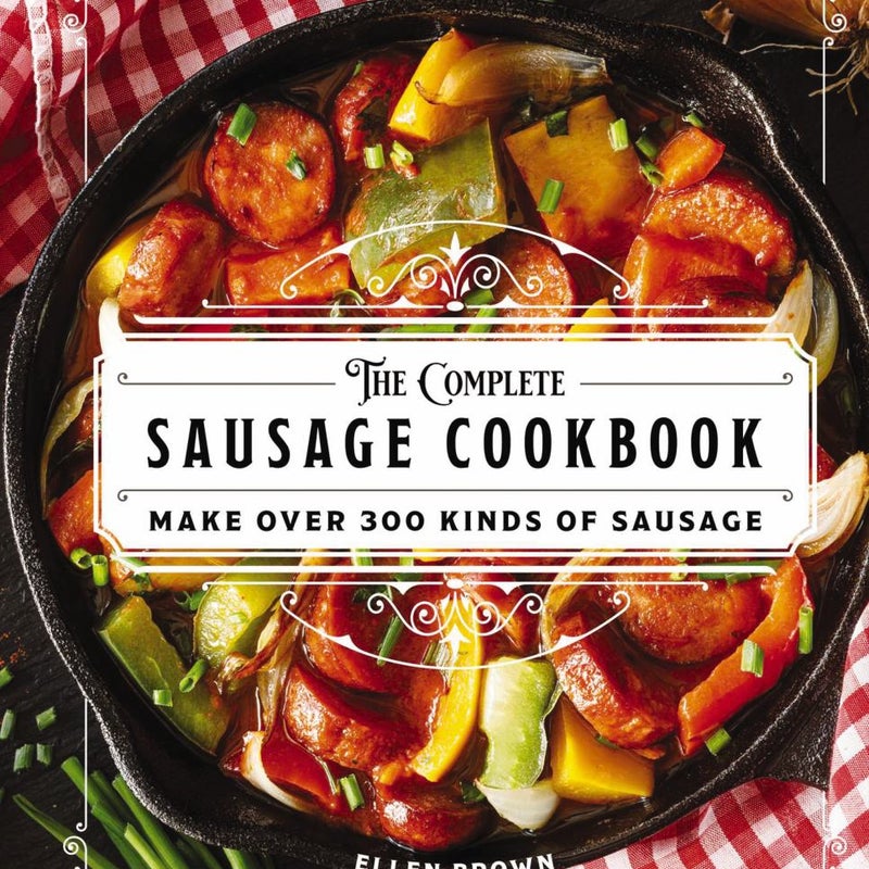 Complete Sausage Cookbook