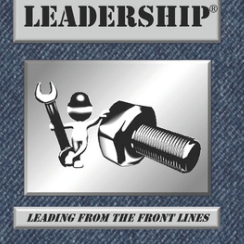 Blue-Collar Leadership: Leading from the Front Lines