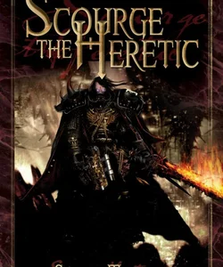 Scourge the Heretic