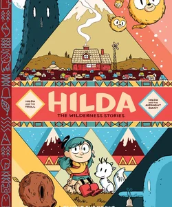 Hilda: the Wilderness Stories