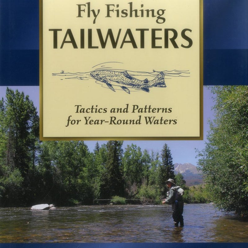 Fly Fishing Tailwaters