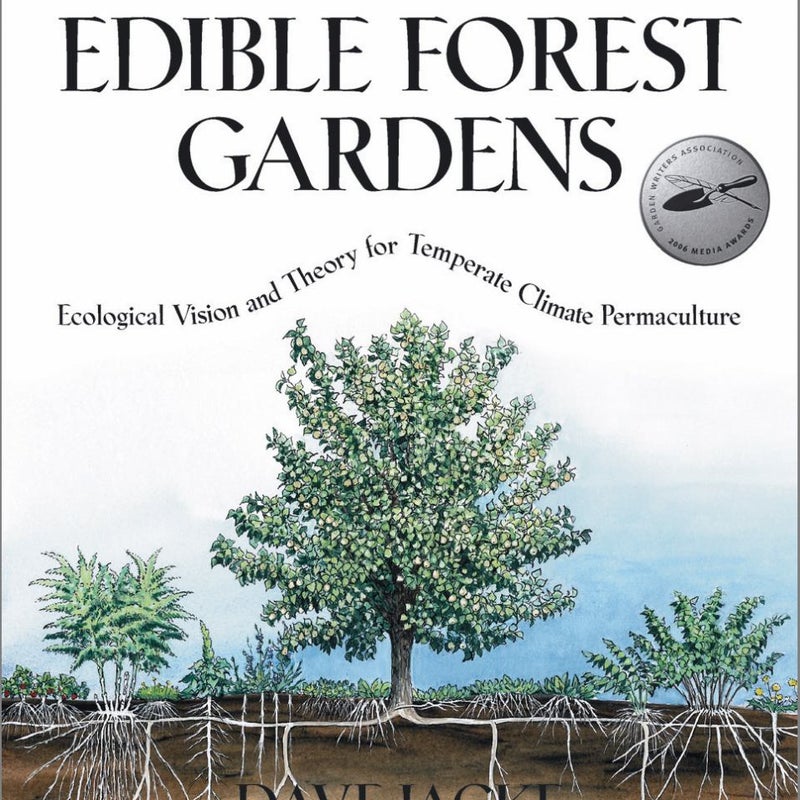 Edible Forest Gardens, Volume I