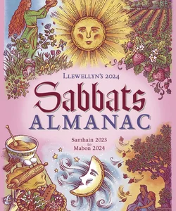 Llewellyn's 2024 Sabbats Almanac