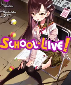 School-Live!, Vol. 3