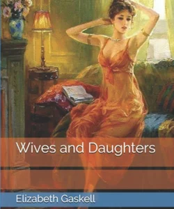 Wives and Daughters