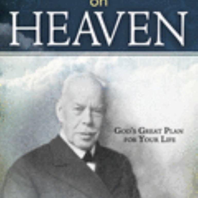 Smith Wigglesworth on Heaven