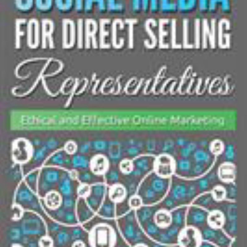 Social Media for Direct Selling Representatives