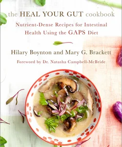 The Heal Your Gut Cookbook