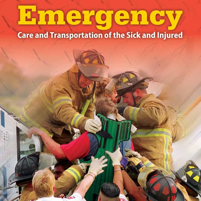 Emergency Care and Transportation of the Sick and Injured