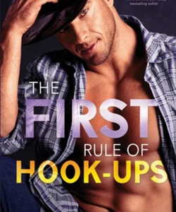 The First Rule of Hook-Ups