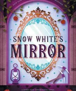 Snow White's Mirror