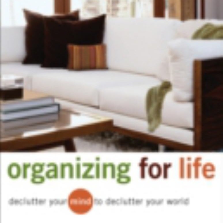 Organizing for Life