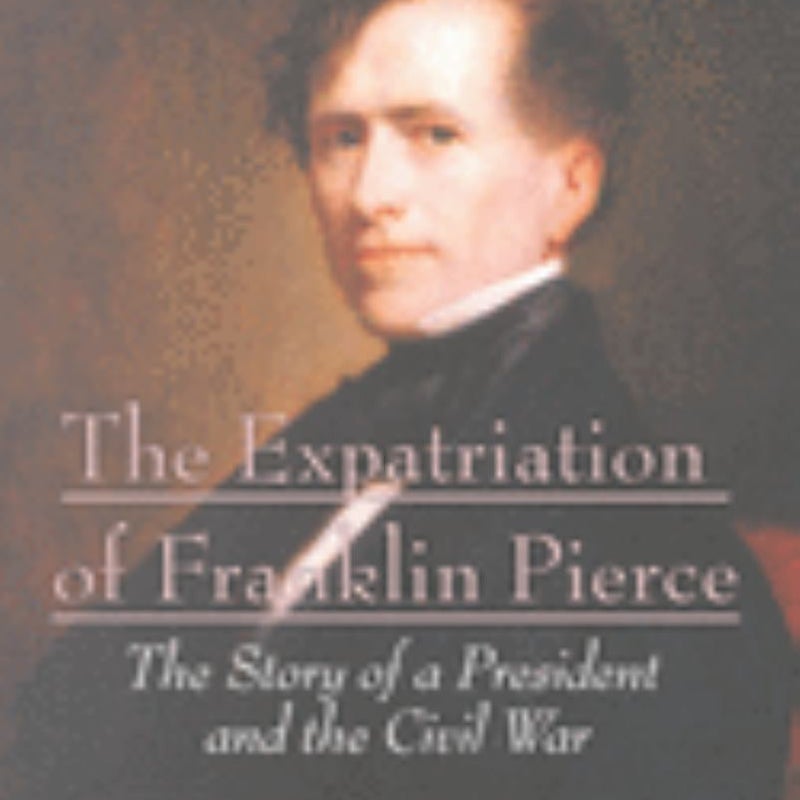 The Expatriation of Franklin Pierce