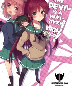 The Devil Is a Part-Timer! High School!, Vol. 1