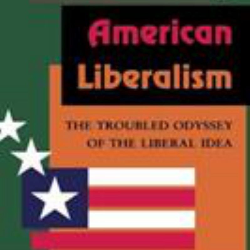 Reconsidering American Liberalism