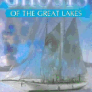 Ghosts of the Great Lakes