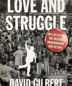 Love and Struggle