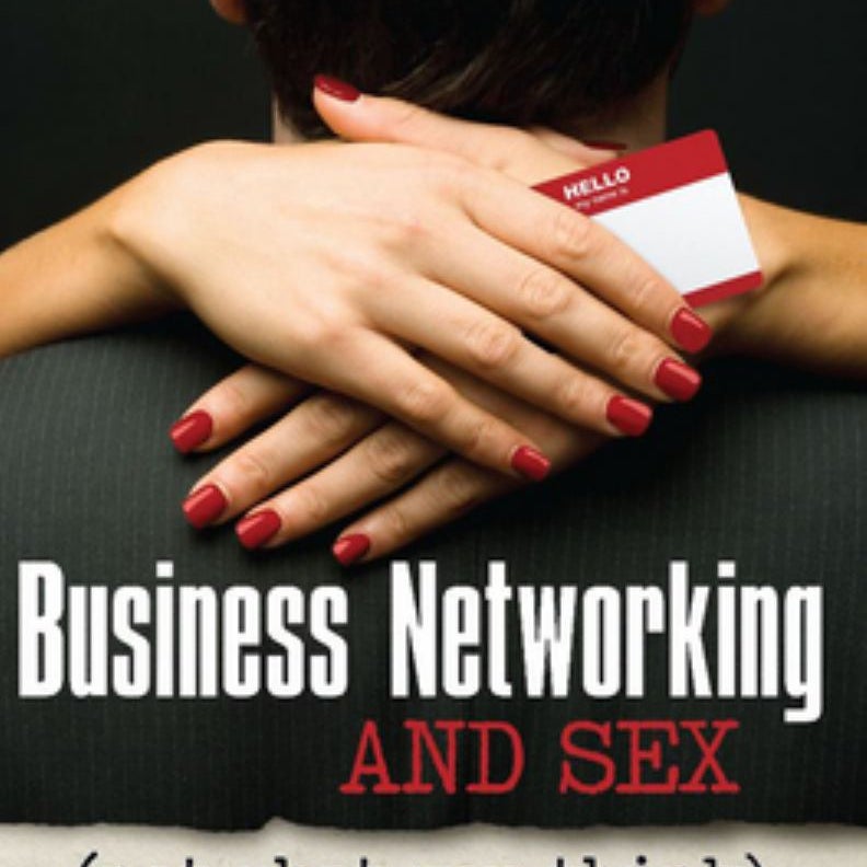 Business Networking and Sex