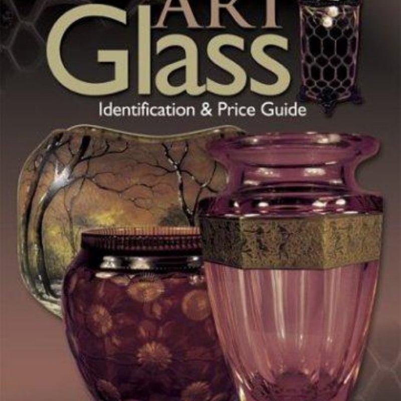 Art Glass Identification and Price Guide