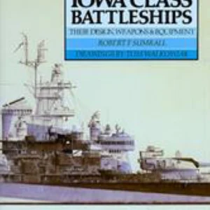 Iowa Class Battleships