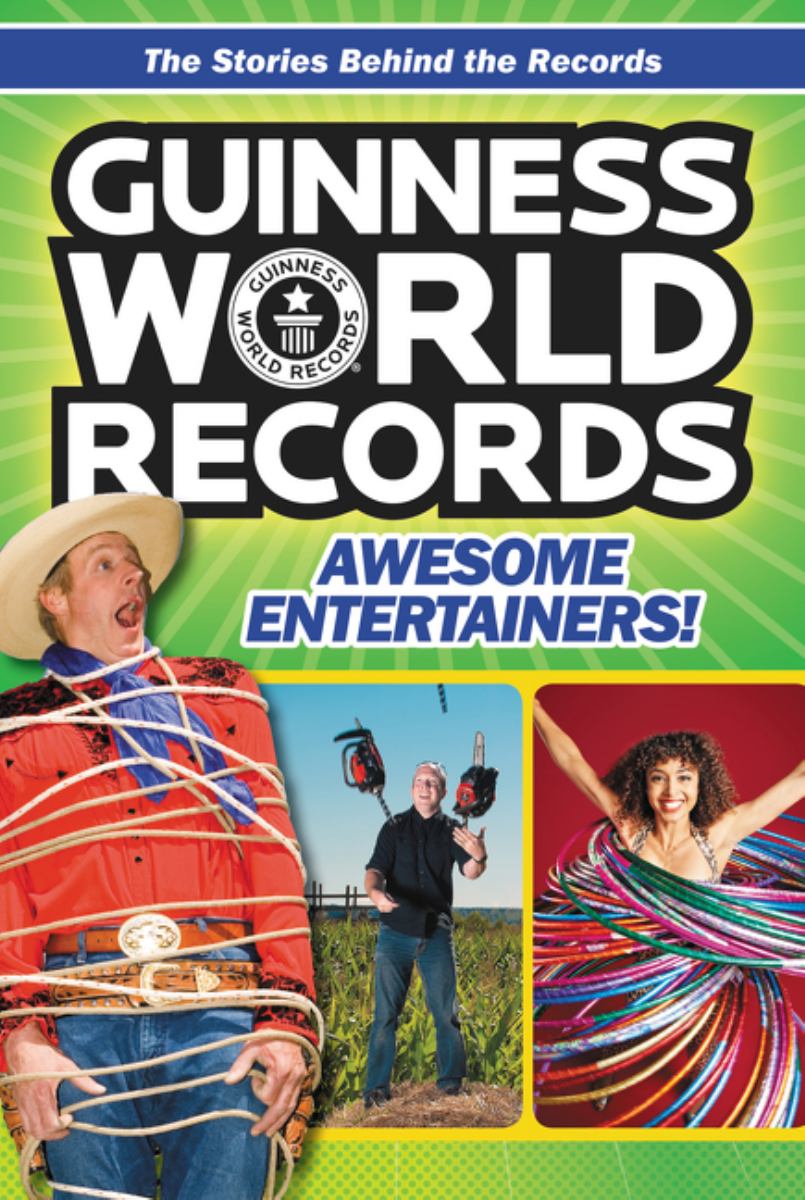 Guinness World Records: Awesome Entertainers!