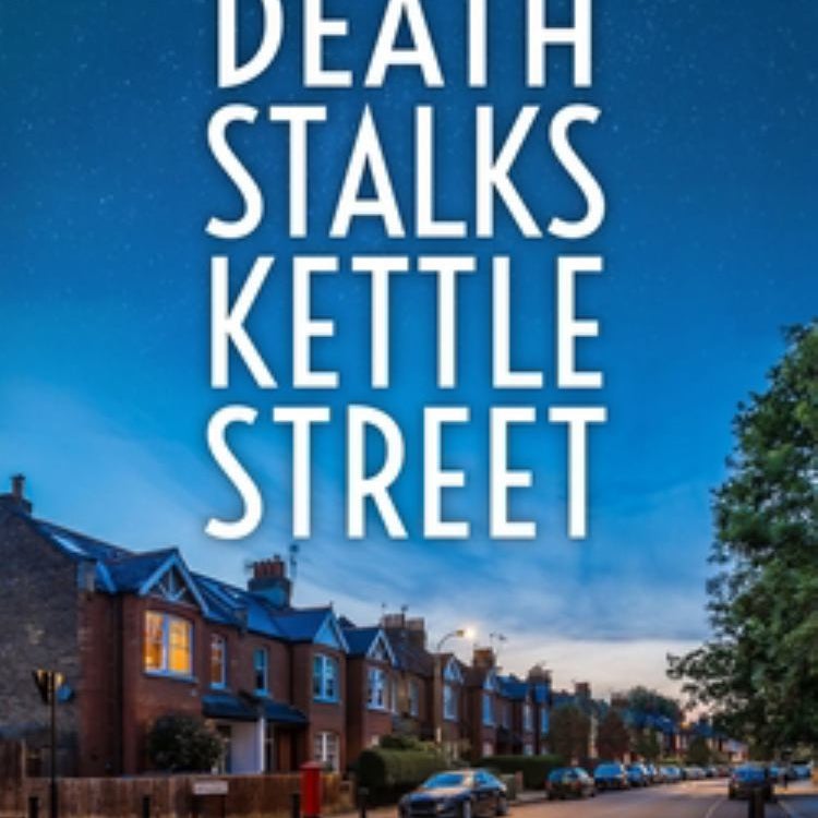 Death Stalks Kettle Street