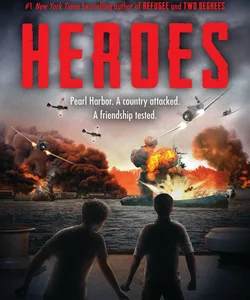 Heroes: a Novel of Pearl Harbor
