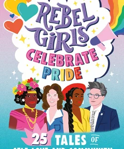 Rebel Girls Celebrate Pride