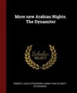 More New Arabian Nights. the Dynamiter