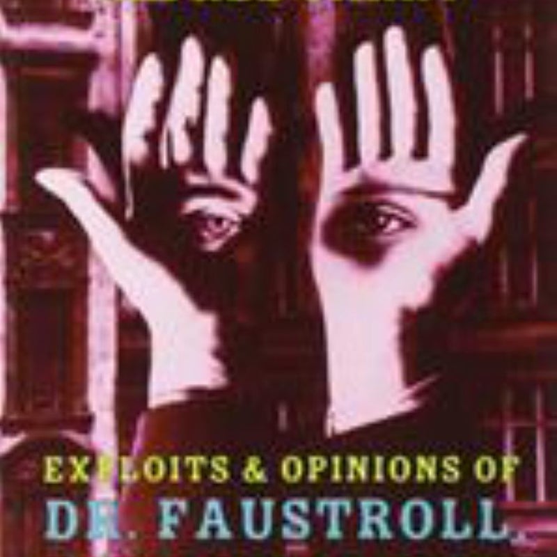 Exploits and Opinions of Dr. Faustroll, Pataphysician