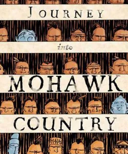 Journey into Mohawk Country