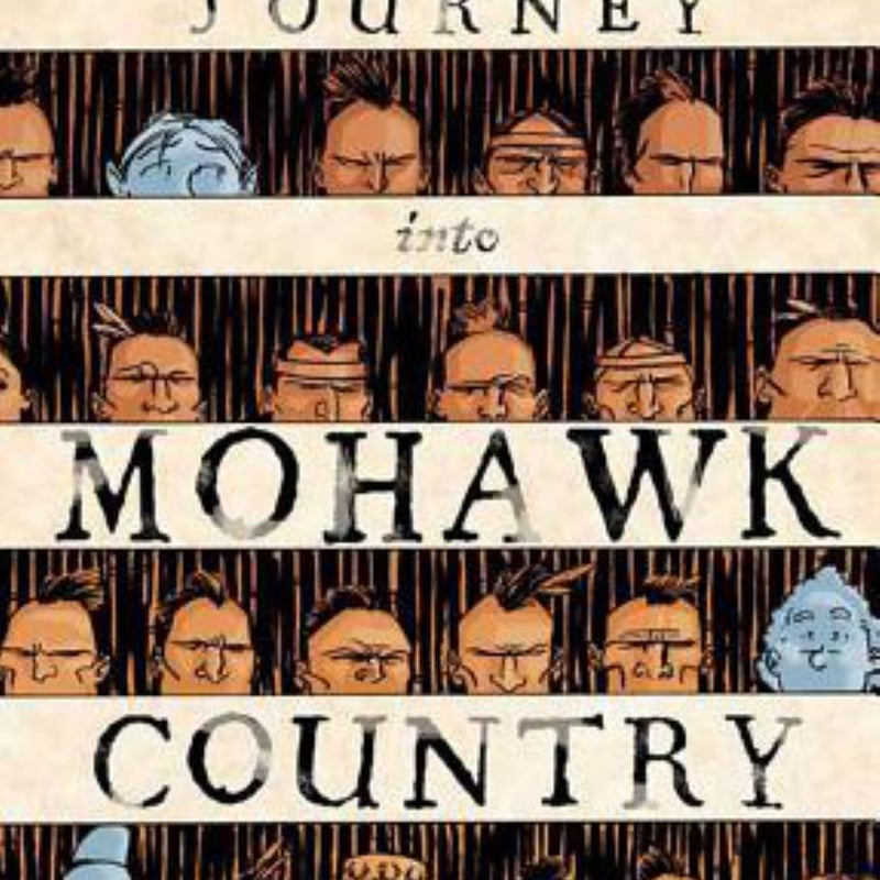 Journey into Mohawk Country