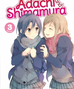 Adachi and Shimamura (Light Novel) Vol. 3