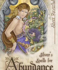 Silver's Spells for Abundance