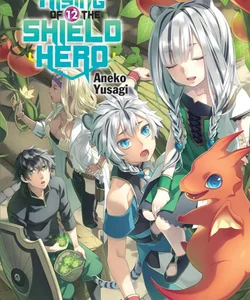 The Rising of the Shield Hero Volume 12