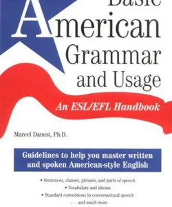 Basic American Grammar and Usage: an ESL/EFL Handbook