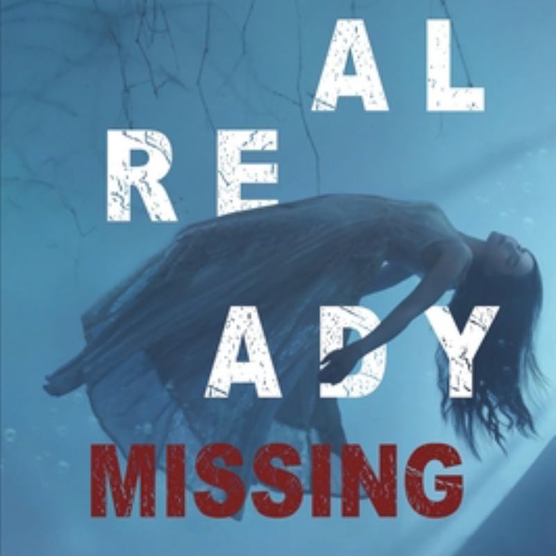 Already Missing (a Laura Frost FBI Suspense Thriller-Book 4)