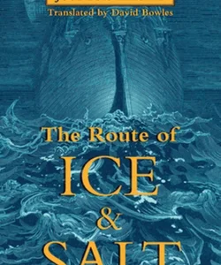 The Route of Ice and Salt