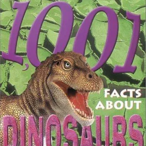 1,001 Facts about Dinosaurs