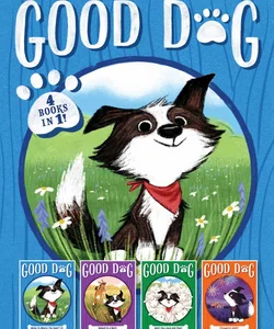 Good Dog 4 Books In 1!