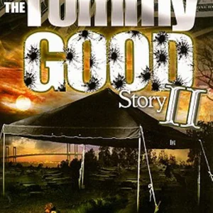 The Tommy Good Story II