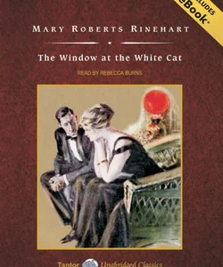 The Window at the White Cat, with EBook