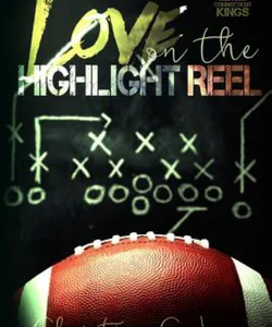 Love on the Highlight Reel