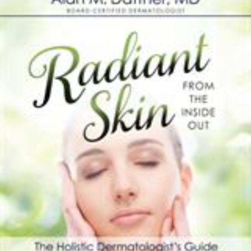 Radiant Skin, from the Inside Out