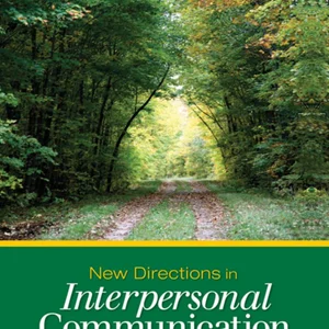 New Directions in Interpersonal Communication Research